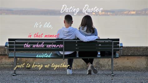 Dating Quotes Inspire You To Date Her My Famous Quotes