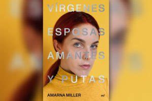 Amarna Miller La Identidad Femenina Se Ha Construido En Base A Opiniones Ajenas