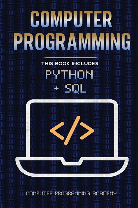 Computer Programming Python And Sql 2 Books In 1 The Ultimate Crash