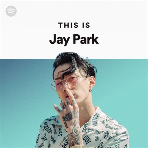 Keytempo Of Playlist This Is Jay Park By Spotify Musicstax