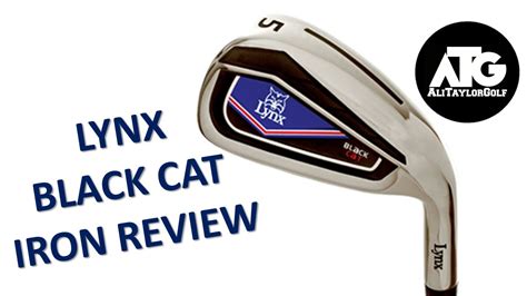 Lynx Black Cat Iron Review Youtube