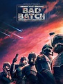 Star Wars: The Bad Batch - Rotten Tomatoes
