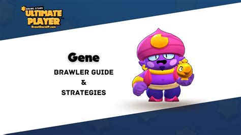 Quick Guide To Gene Brawl Stars Stats Tips And Strategies Brawl