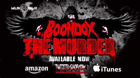Boondox The Murder In Stores Now Youtube