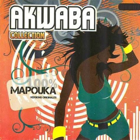 Akwaba Collection 100 Mapouka Vol 1 Von Various Artists Bei Amazon Music Amazonde