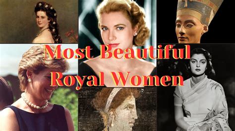 Top 10 Most Beautiful Royal Women Of All Time Youtube