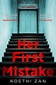 Her First Mistake by Koethi Zan - Penguin Books Australia