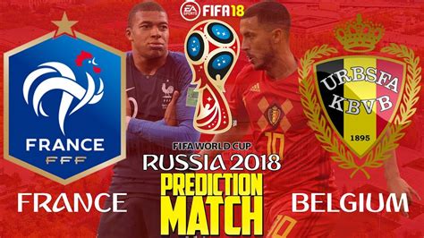 france vs belgium world cup 2018 russia prediction match fifa 18 youtube