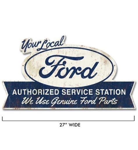 Your Local Ford Authorized Dealer Metal Sign Tinforas California Car