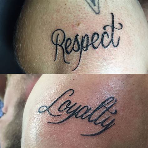 Respect And Loyalty Script Tattoo Tattoo Script Respect Tattoo Tattoos