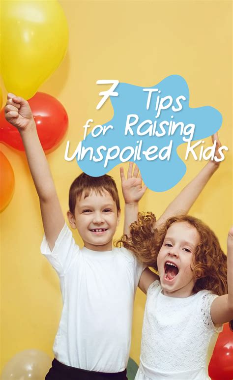 7 Tips For Raising Unspoiled Kids The Budget Diet