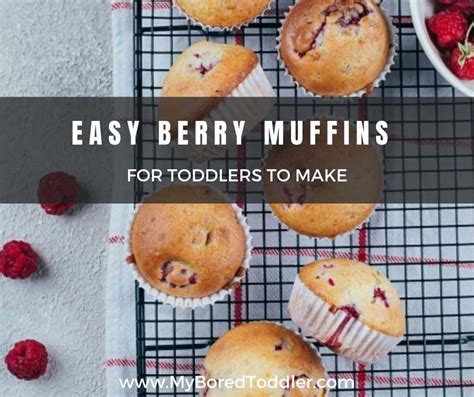Easy Berry Muffin Recipe For Toddlers To Make My Bored Toddler