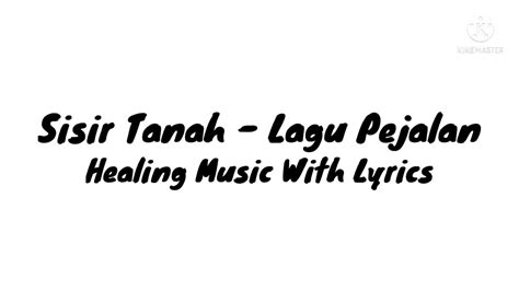 Sisir Tanah Lagu Pejalan With Lyrics Youtube