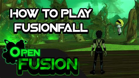 Openfusion Tutorials How To Play Fusionfall Youtube