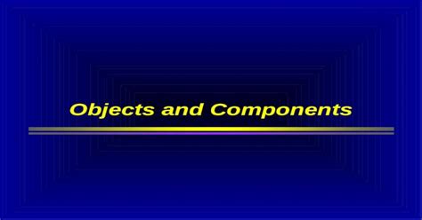 Objects And Components Ppt Powerpoint
