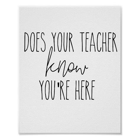 Does Your Teacher Know You Re Here Wall Poster Artofit