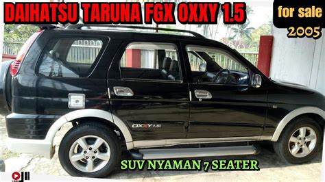 Daihatsu Taruna FGX Oxxy 1 5 Tahun 2005 Dijual Tipe Tertinggi YouTube