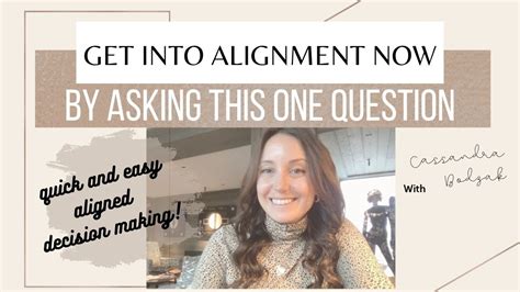 How To Get Into Alignment Quick Ask This One Question Youtube
