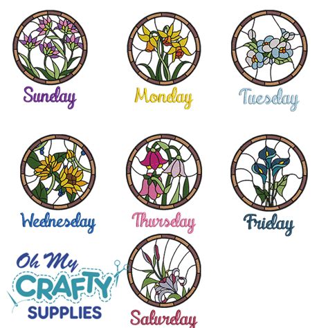 Floral Week Stained Glass Set Embroidery Design Oh My Crafty Supplies Inc