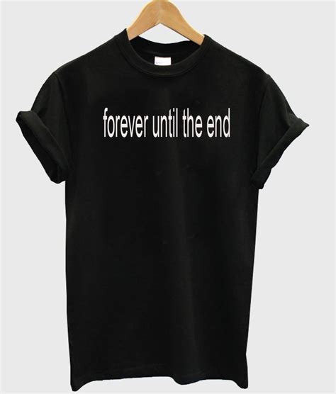 Forever Until Tshirt Kendrablanca
