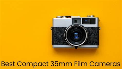 Best Compact 35mm Film Camera Fixipixi