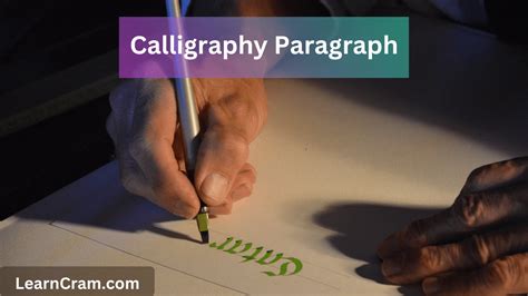 Calligraphy Paragraph A Beginners Guide To Writing Learn Cram