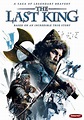The Last King (2016) | Kaleidescape Movie Store