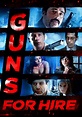 Guns for Hire (2015) | Kaleidescape Movie Store