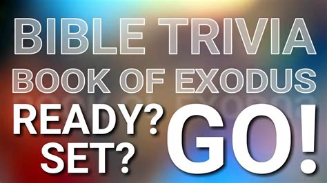 Bible Trivia Quiz Countdown The Book Of Exodus Youtube