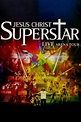 Jesus Christ Superstar - Live Arena Tour (2012) - Posters — The Movie ...