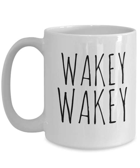 Wakey Wakey Mug Funny Coffee Cup T Idea Men Women Etsy