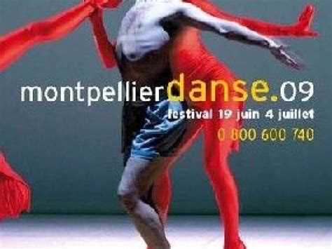 Montpellier Danse Le Festival De Danse En Languedoc Roussillon