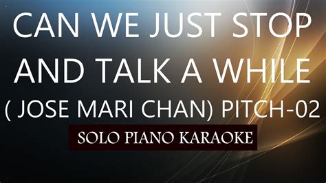 Can We Just Stop And Talk A While Jose Mari Chan Pitch 02 Karaoke