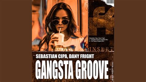 Gangsta Groove Original Mix Youtube
