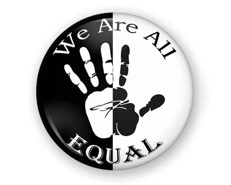 We Are All Equal Racial Equality Button Badge Magnet Protest Etsy