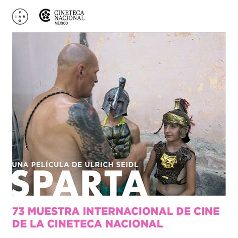 Cineteca Nacional On Twitter Rt Somospiano Muy Contentos De Que Sparta La Nueva Pel Cula De