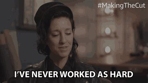 Ive Never Worked As Hard In My Life Before Esther Perbandt Gif Ive Never Worked As Hard In My