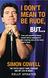 I Don't Mean To Be Rude, But... by Simon Cowell - Penguin Books Australia