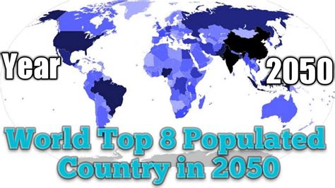 2050 World Top 8 Country Population In Future 2050 Year Youtube
