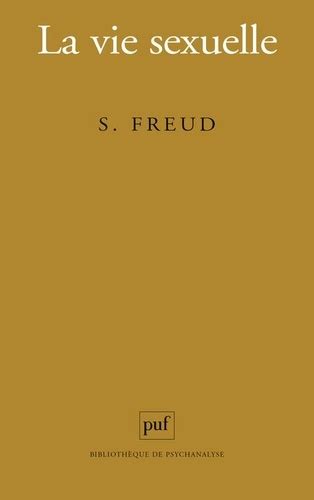 La Vie Sexuelle De Sigmund Freud Livre Decitre