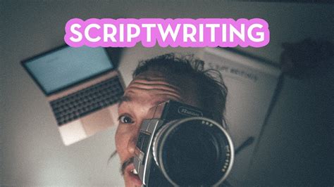 How To Write A Script For A Documentary Part 1 Youtube