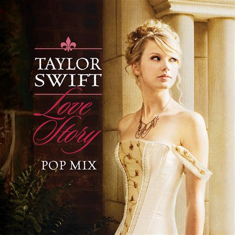 ‎love Story Pop Mix Single Album By Taylor Swift Apple Music