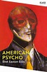 American Psycho by Bret Easton Ellis - Pan Macmillan
