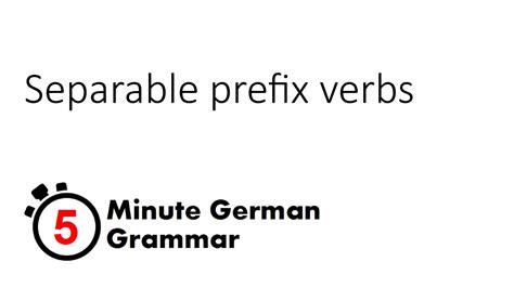 Separable Prefix Verbs 5 Minute German Grammar Youtube