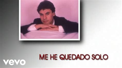 Juan Gabriel Me He Quedado Solo Cover Audiovideo Youtube