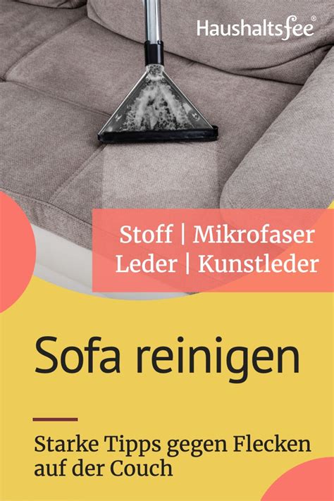 Mit wasser spülen sie staub, der an der oberfläche ist, nur tiefer in das. Sofa reinigen: Starke Tipps gegen Flecken auf der Couch ...