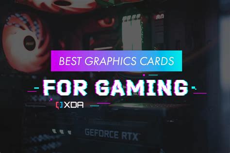 These Are The Best Graphics Cards For Gaming In 2022 2023