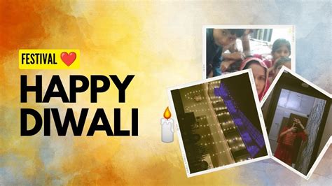 Diwali Vlog Happiest Diwali And Lots Of Fun 😊 Youtube