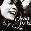 THE SONGBOOK: OLIVIA RUIZ: LA FEMME CHOCOLAT.