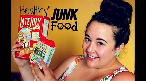 Fat Girl Diaries Healthy Junk Food Healthy Snack Options Youtube